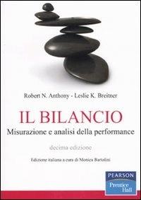 Il bilancio. Misurazione e analisi della performance - Robert N. Anthony,Leslie K. Breitner - copertina