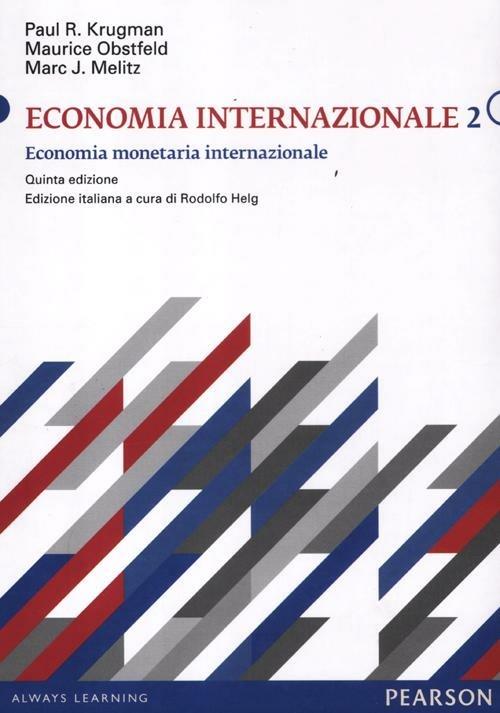 Economia internazionale. Vol. 2: Economia monetaria internazionale - Paul R. Krugman,Maurice Obstfeld,Marc Melitz - copertina