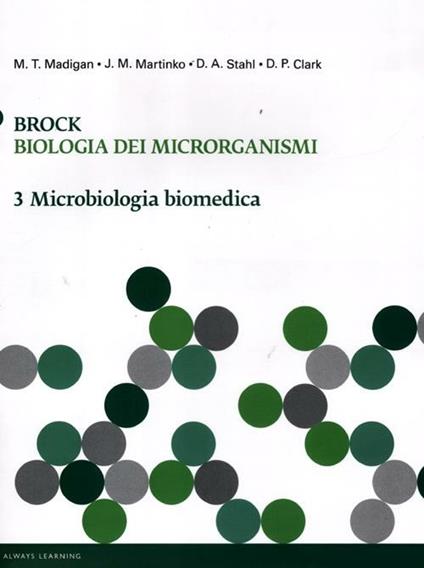 Brock. Biologia dei microrganismi. Ediz. illustrata. Vol. 3: Microbiologia biomedica - copertina