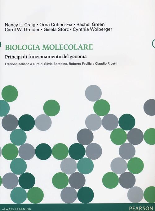 Biologia molecolare. Principi di funzionamento del genoma. Ediz. illustrata - copertina