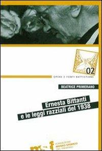 Ernesta Bittanti e le leggi razziali del 1938. Con l'edizione critica del diario Israel-Antisrael e delle lettere (1938-1951) - Beatrice Primerano - copertina