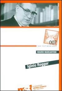 Iginio Rogger - Mauro Marcantoni - copertina