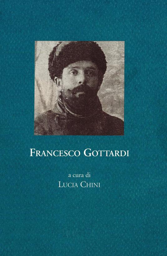 Francesco Gottardi. Memoria della prigionia e del ritorno, 1915-1919 - copertina