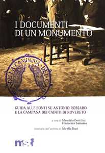 I documenti di un monumento. Guida alle fonti su Antonio Rossaro e la Campana dei caduti di Rovereto