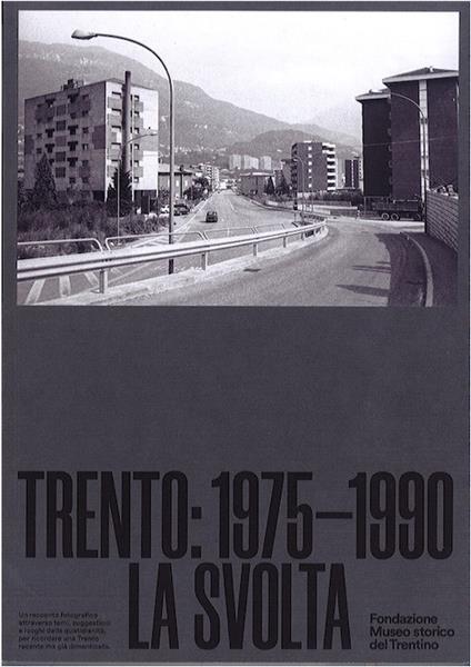 Trento 1975-1990. La svolta. Ediz. illustrata - copertina