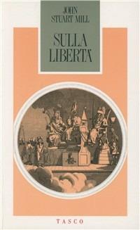 Sulla libertà - John Stuart Mill - copertina
