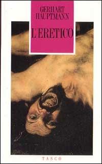 L' eretico - Gerhart Hauptmann - copertina