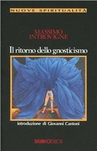 Il ritorno dello gnosticismo - Massimo Introvigne - copertina