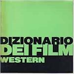  Dizionario dei film western