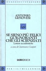 Se sieno più felici gl'ignoranti che gli scienziati