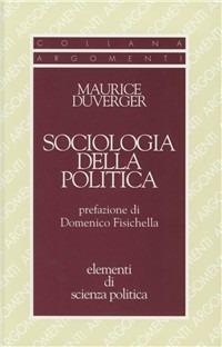 Sociologia della politica - Maurice Duverger - copertina