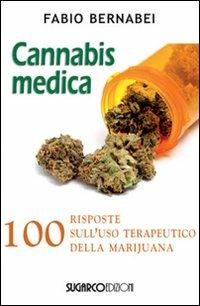 Cannabis medica. 100 domande e risposte - Fabio Bernabei - copertina