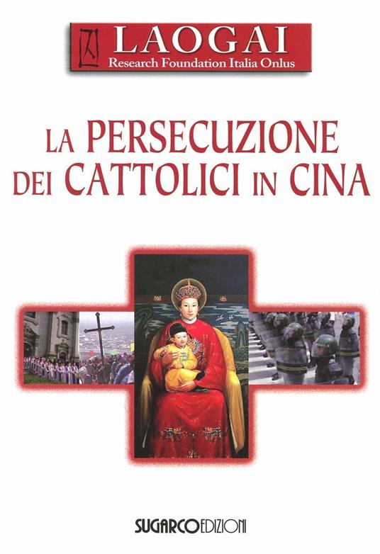 La persecuzione dei cattolici in Cina - copertina