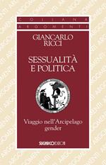 Sessualità e politica. Viaggio nell'Arcipelago Gender