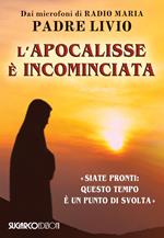 L'apocalisse è incominciata. «Siate pronti: questo tempo è un punto di svolta»