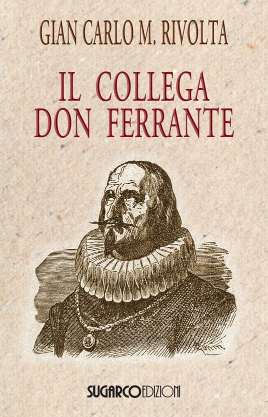 Il collega don Ferrante - Gian Carlo Maria Rivolta - copertina