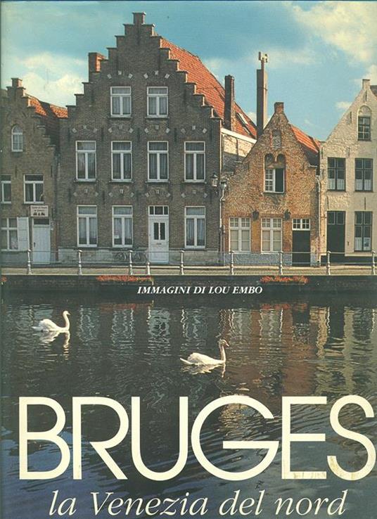 Bruges, la Venezia del nord - Lou Embo Roiter - copertina