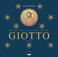 Giotto. Iconographic atlas of the Scrovegni chapel (1300-1305) - Claudio Bellinati - copertina