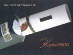 The Post Art Works of Kyoko Endo. Ediz. italiana, inglese e giapponese