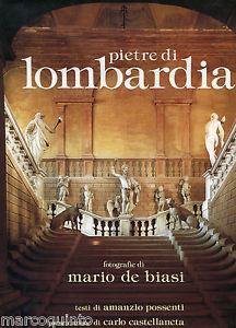 Pietre di Lombardia. Ediz. italiana e inglese - Mario De Biasi,Amanzio Possenti - copertina