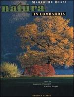 Natura in Lombardia. Ediz. italiana e inglese