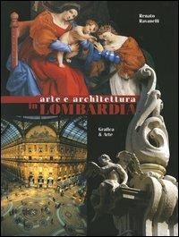 Arte e architettura in Lombardia. Ediz. italiana e inglese - Renato Ravanelli - copertina
