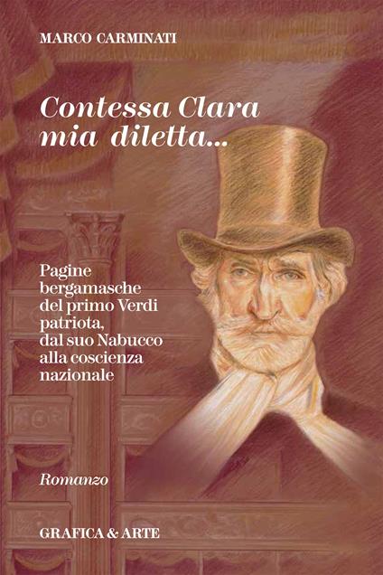 Contessa Clara mia diletta... - Marco Carminati - ebook