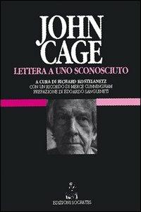 Lettera a uno sconosciuto - John Cage - copertina