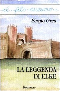 La leggenda di Elke - Sergio Grea - copertina