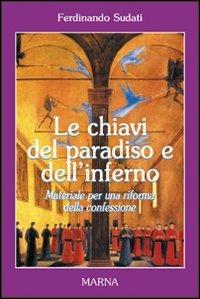 Le chiavi del paradiso e dell'inferno - Ferdinando Sudati - copertina