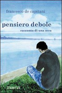 Pensiero debole - Francesco De Capitani - copertina
