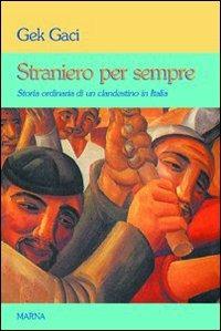 Straniero per sempre - Gek Gaci - copertina