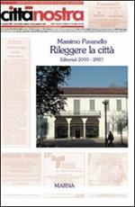 Rileggere la città. Editoriali 2000-2007