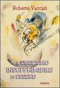 Il desiderio insopprimibile di essere - copertina
