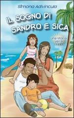 Il sogno di Sandro e Sica