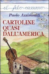 Cartoline quasi dall'America - Paolo Azzimondi - copertina