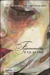 Fiammetta e le altre - Maria Palchetti Mazza - copertina