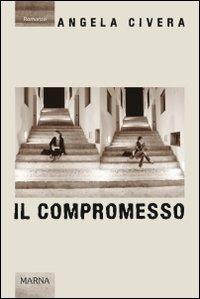 Il compromesso - Angela Civera - copertina