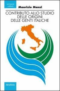 Contributo allo studio delle origini delle genti italiche - Maurizio Manzi - copertina