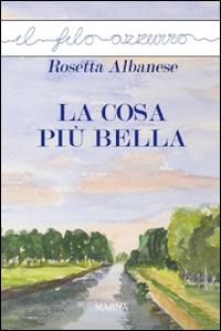 La cosa più bella - Rosetta Albanese - copertina