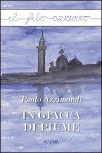 In giacca di piume - Paolo Azzimondi - copertina
