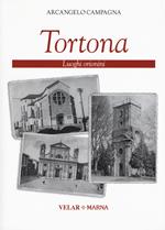 Tortona. Luoghi orionini