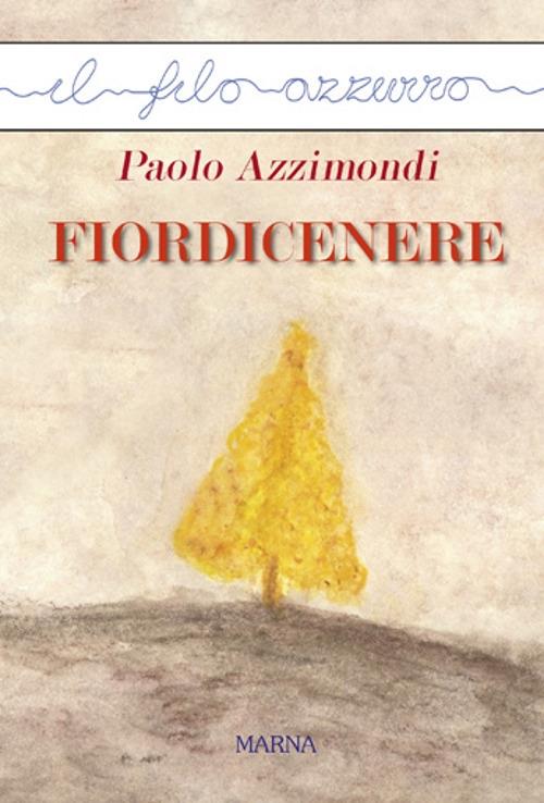 Fiordicenere - Paolo Azzimondi - copertina