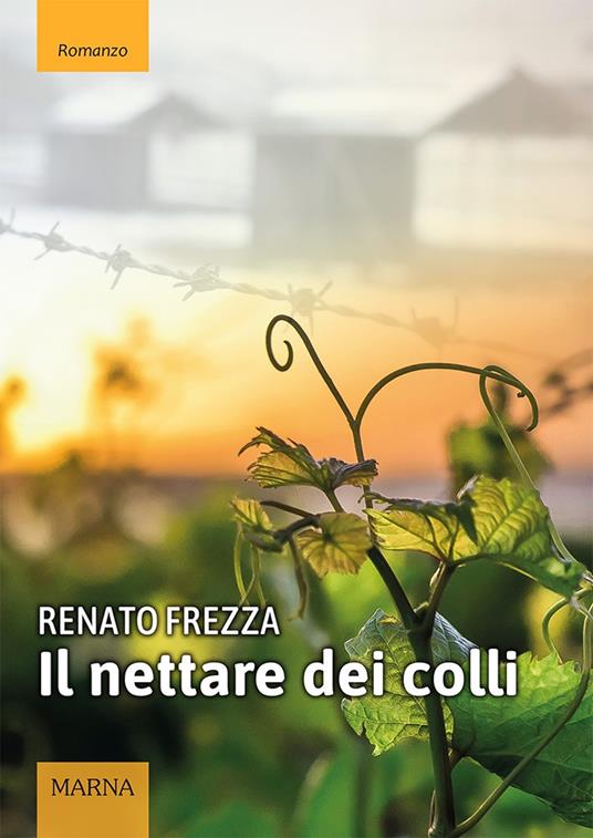 Il nettare dei colli - Renato Frezza - copertina