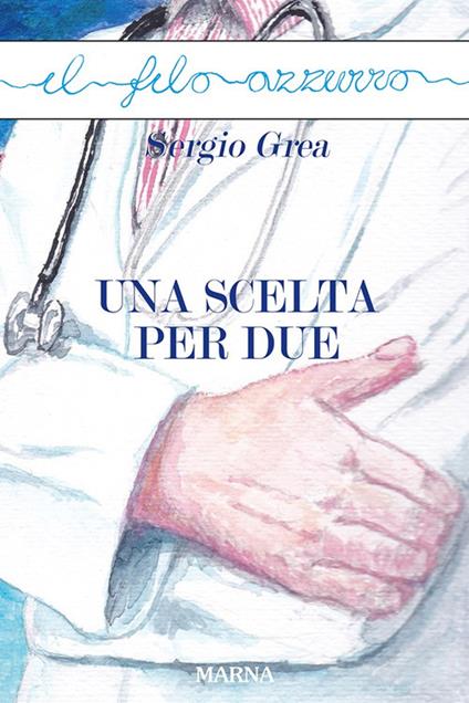 Una scelta per due - Sergio Grea - copertina