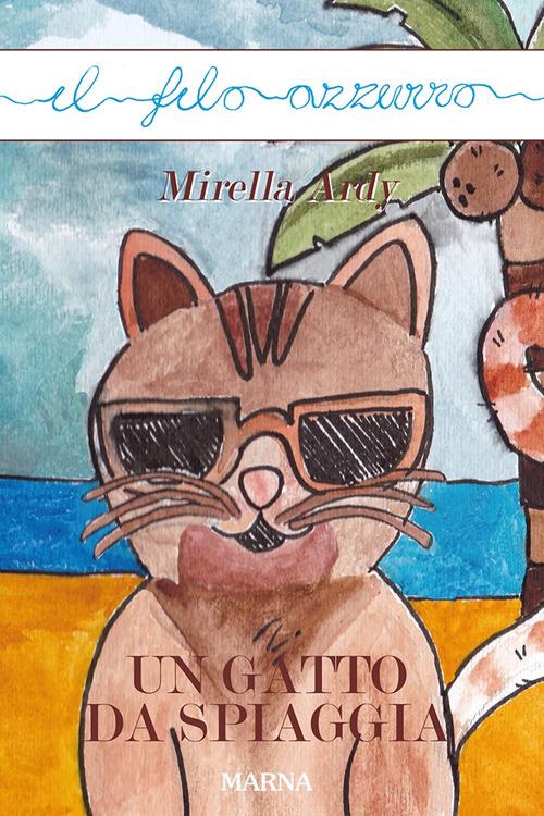 Un gatto da spiaggia - Mirella Ardy - copertina
