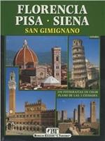 Florencia, Pisa, Siena, San Gimignano