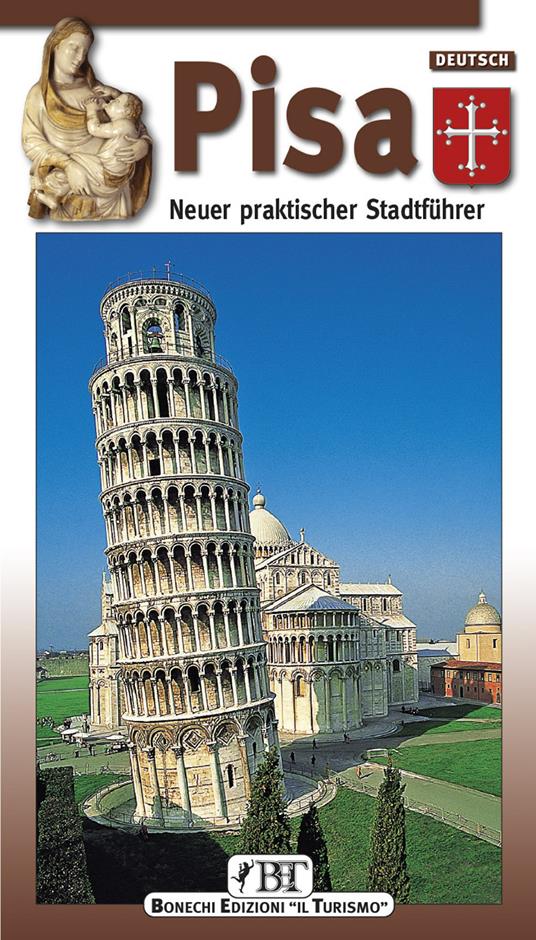 Pisa. Neuer praktischer Führer - Claudio Pescio - copertina