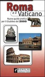 Roma e il Vaticano. Nuova guida pratica