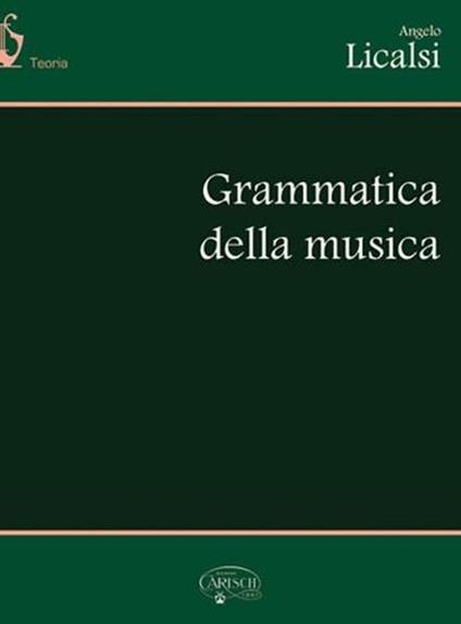  Licalsi Angelo, Grammatica della musica (spartiti musicali) - copertina